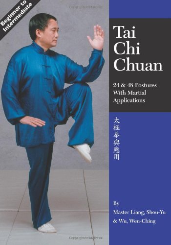 Tai Chi Chuan: 24 And 48 Postures With Martial Applications