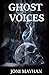 Produktbild Ghost Voices (Paranormal 101 Series, Band 1)