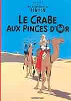 Amazon.com: Le Crabe Aux Pinces D'or (Les Aventures De