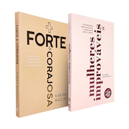 Kit Mais Forte e Corajosa + Mulheres Improváveis
