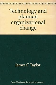 Technology and planned organizational change