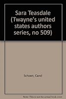 Sara Teasdale (Twayne's United States Authors Series) 0805774734 Book Cover