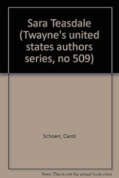 Hardcover Sara Teasdale (Twayne's United States Authors Series) Book