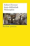 Basis-Bibliothek Philosophie: 100 klassische Werke (Reclams Universal-Bibliothek)