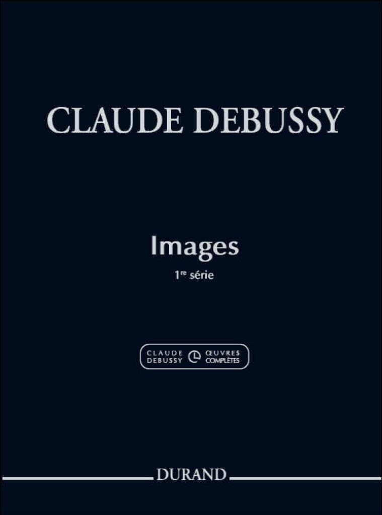 IMAGES (1RE SERIE) PIANO      Sheet music – January 1, 2006