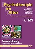 Psychotherapie im Alter Nr. 3: Traumatisierung, herausgegeben von Hartmut Radebold (German Edition)