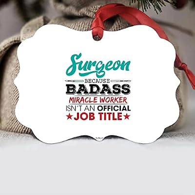 Surgeon Because Dadass Miracle Worker Isnâ€t An Official Job Title Aluminum Ornament