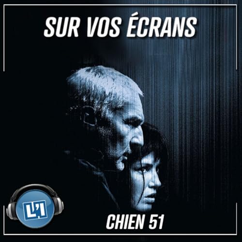 CHIEN 51 - LE GROS RATAGE Podcast Por arte de portada