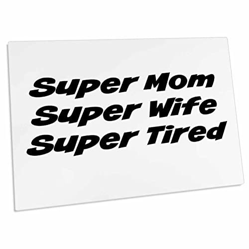 3dRose Super mom Super Wife Super Tired Desk Pad