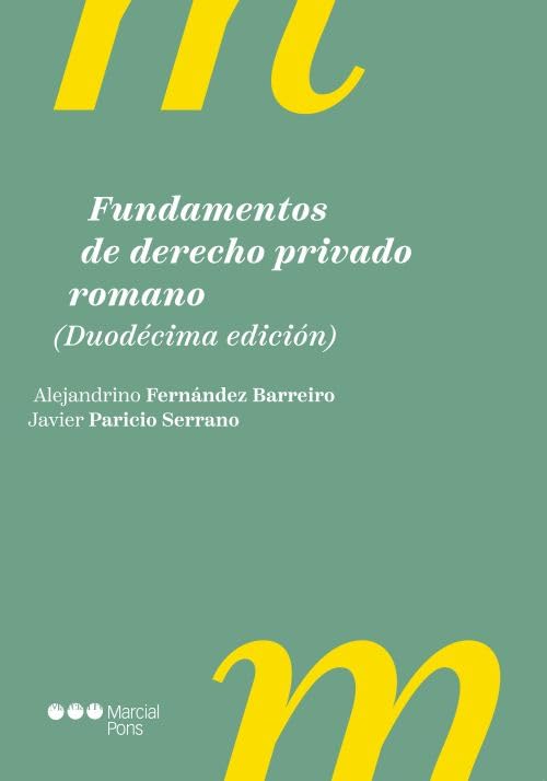Fundamentos de Derecho privado romano. 12.ª ed. (Manuales universitarios)