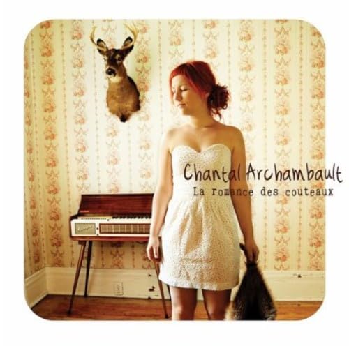 La Romance Des Couteaux [Audio CD] Chantal Archambault