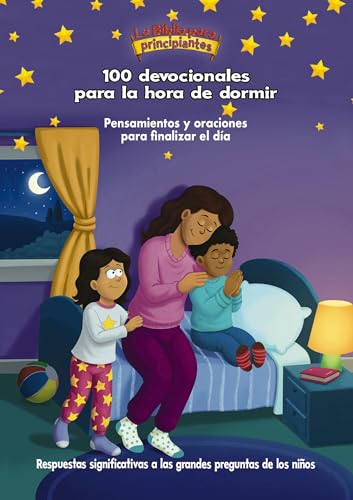 Image of La Biblia para principiantes, 100 devocionales para la hora de dormir: Pensamientos y oraciones para finalizar el dia (The Beginner's Bible) (Spanish Edition)