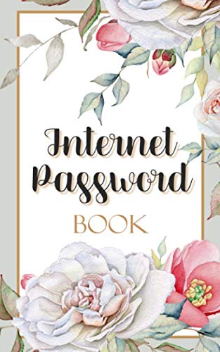 Internet Password book: A Notebook with Alphabetical Tabs for to note your password, email address, log in / usernames and website names : Dried Flower Wreath Arranging Cover