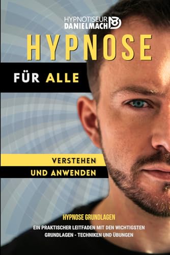 Hypnose verstehen und anwenden (German Edition)