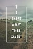 Is There a Way to Be Saved? (25-pack)