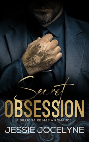 Secret Obsession: A Billionaire Mafia Romance