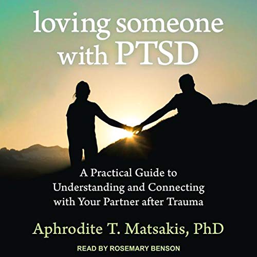 Loving Someone with PTSD Audiolivro Por Aphrodite T. Matsakis PhD capa