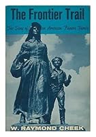 The Frontier Trail: The Story Of An American Pioneer Family B000RYK9TG Book Cover