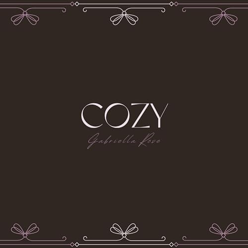Play cozy by Gabriella Rose on Amazon Music