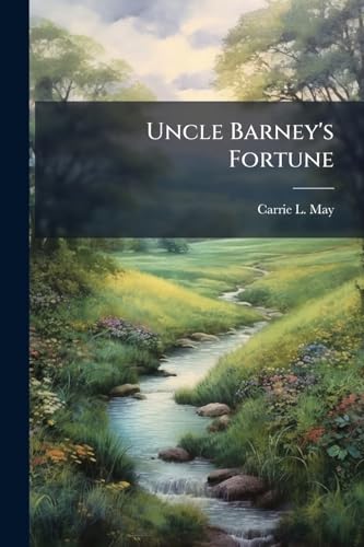 Uncle Barney's Fortune