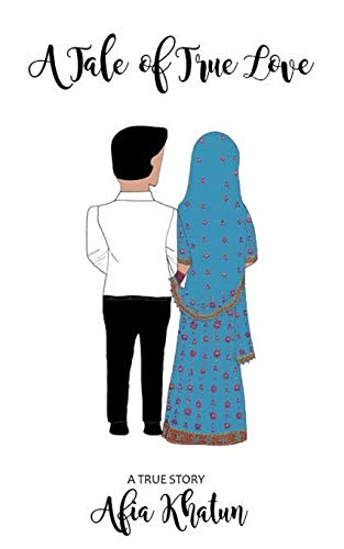 A Tale of True Love: A True Story