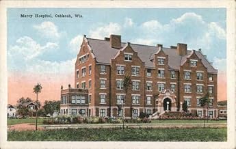 Mercy Hospital Oshkosh, Wisconsin WI Original Antique Postcard