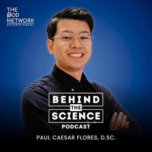 Behind The Science Podcast Podcast Por Paul Flores arte de portada