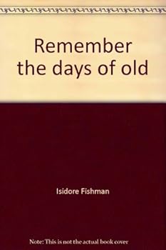 Remember the days of old;: An introduction to Biblical history