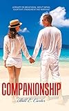 companionship: a private or group book, about dating, courtship, engagement and marriage