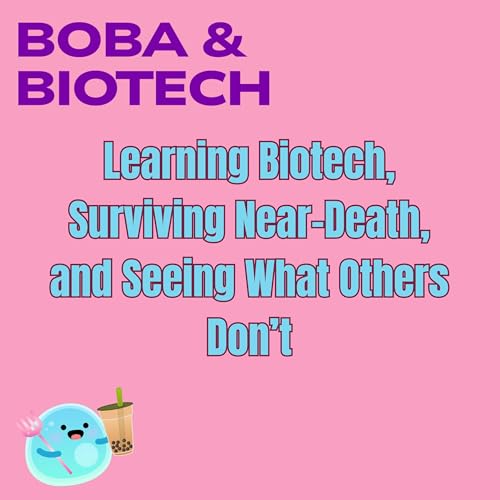 Learning Biotech, Surviving Near-Death, and Seeing What Others Don&rsquo;t