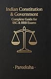 Indian Constitution & Government: The Ultimate Study Guide for SSC, CGL, CHSL, MTS, and RRB NTPC Exams