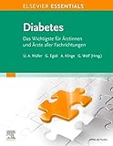 ELSEVIER ESSENTIALS Diabetes: Das Wichtigste für Ärztinnen und Ärzte aller Fachrichtungen