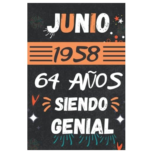 CUADERNO, JUNIO 1958, 64 Años Siendo Genial: Regalo de 64 cumpleaños para mujeres y hombres, ideas de 64 cumpleaños... un cumpleaños... divertido, ... regalo de 64 cumpleaños para él/ella.