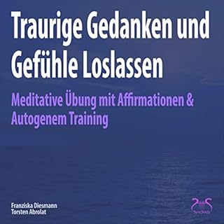 Traurige Gedanken und Gef&uuml;hle Loslassen Titelbild