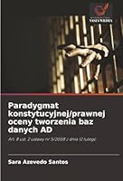 Paradygmat konstytucyjnej/prawnej oceny tworzenia baz danych AD (Polish Edition) 6202439866 Book Cover