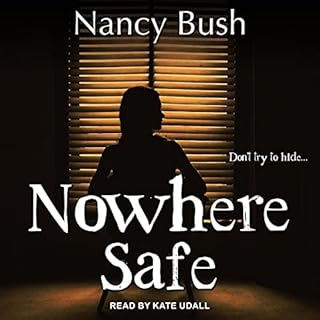 Nowhere Safe Audiolibro Por Nancy Bush arte de portada
