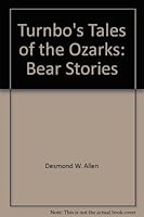 Turnbo's Tales of the Ozarks: Bear Stories 0941765334 Book Cover