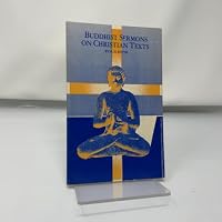 Buddhist Sermons on Christian Texts 0893460001 Book Cover