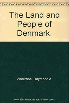 The Land and People of Denmark, - Book  of the Portraits of the Nations