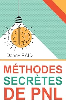 Paperback Méthodes secrètes de PNL: Les plus efficaces formules de la communication [French] Book