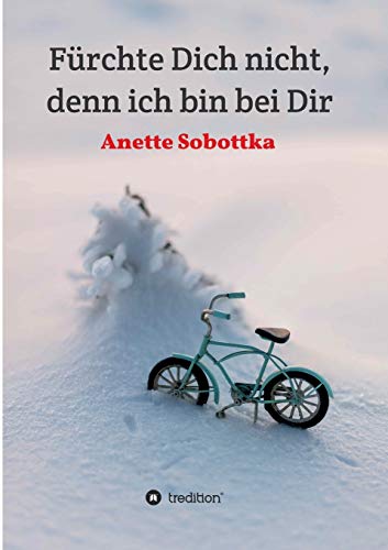 Fürchte Dich nicht, denn ich bin bei Dir (German Edition)