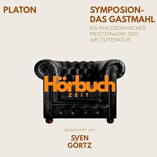 Symposion &ndash; Das Gastmahl. Ein philosophisches Meisterwerk. cover art