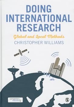 Hardcover Doing International Research: Global and Local Methods Book