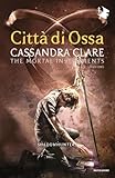 Città di ossa. Shadowhunters. The mortal instruments (Vol. 1)