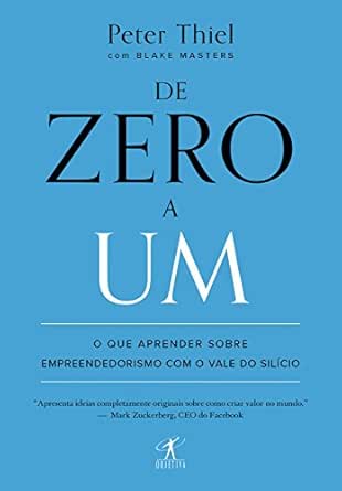 De zero a um: O que aprender sobre empreendedorismo com o Vale do...