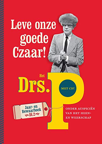 Leve onze goede Czaar!: Het nieuwe jaar-en bewaarboek