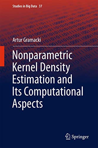 Nonparametric Kernel Density Estimation and Its Computational Aspects: 37 (Studies in Big Data, 37) view 2