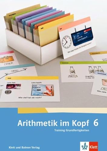 Arithmetik im Kopf 6, Training Grundfertigkeiten. Karteikarten, 6. Klasse