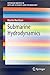 Submarine Hydrodynamics (SpringerBriefs in Applied Sciences and Technology)