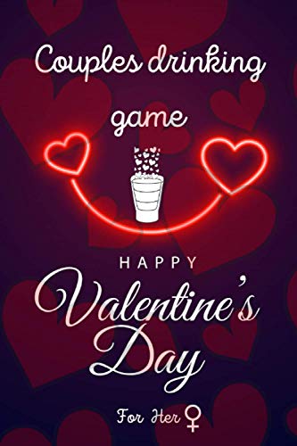 Happy Valentine’s Day: Couples Drinking Game / 30 hilarious questions about him / For her edition